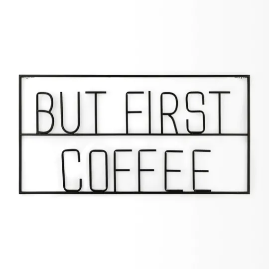 Kirkland's Home But First Coffee Metal Wall Plaque- Wall Quotes & Signs