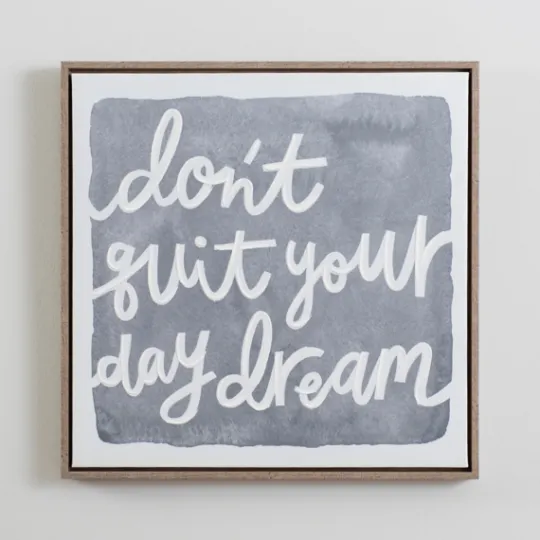 Kirkland's Home Don'T Quit Your Daydream Canvas Wall Plaque- Wall Quotes & Signs