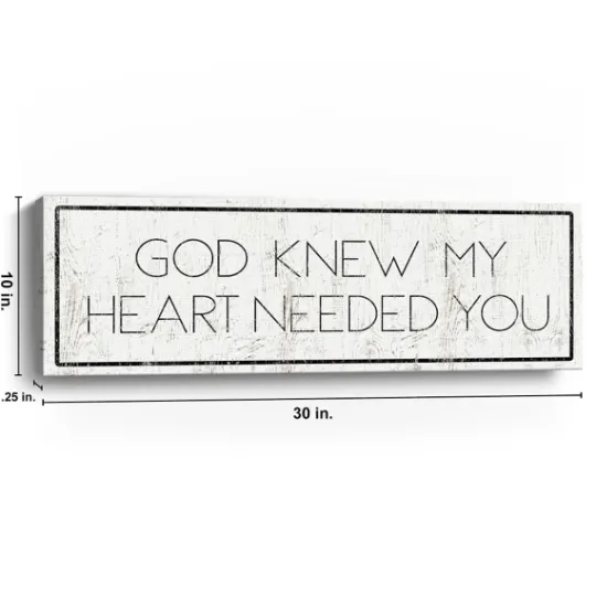 Kirkland's Home God Knew My Heart Needed You Canvas Art Print- Wall Quotes & Signs