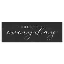 Kirkland's Home I Choose Us Every Day Canvas Wall Plaque- Wall Quotes & Signs