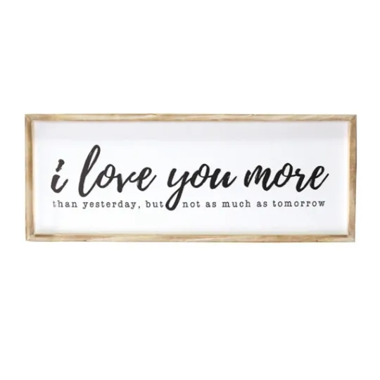 Kirkland's Home I Love You More Framed Wall Plaque- Wall Quotes & Signs